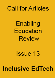 Call for Articles: Enabling Education Review Issue 13